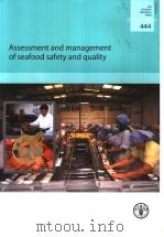 FAO FISHERIES TECHNICAL PAPER 444 ASSESSMENT AND MANAGEMENT OF SEAFOOD SAFETY AND QUALITY PDF电子版封面 9251049548