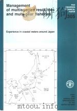 FAO FISHERIES TECHNICAL PAPER 305 MANAGEMINT OF MULTISPECIES RESOURCES AND MULTI-GEAR FISHERIESH PDF电子版封面 9251028486
