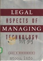 LEGAL ASPECTS OF MANAGING TECHNOLOGY PDF电子版封面 0538826649