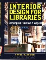 INTERIOR DESIGN FOR LIBRARIES PDF电子版封面 0838908292