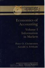 Economics of Accounting VolumeⅠInformation in Markets PDF电子版封面 1402072295