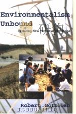 Environmentalism Unbound Exploring New Pathways for Change PDF电子版封面 0262072106