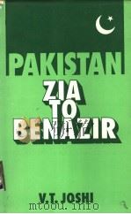 PAKISTAN ZIA TO BENAZIR 1995 PDF电子版封面 8122003907 V.T.JOSHI