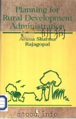 Planning for Rural Development Administration 1995 PDF电子版封面 8170332841