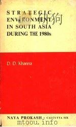 STRATEGIC ENVIRONMENT IN SOUTH ASIA DURING THE 1980S（1979 PDF版）