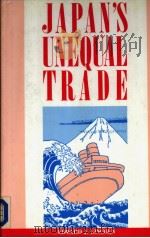 JAPAN'S UNEQUAL TRADE 1990 PDF电子版封面