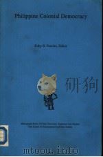 Philippine Colonial Democracy   1988  PDF电子版封面  0938692348   