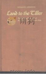 Land to the Tiller  The Political Economy of Agrarian Reform in South Asia     PDF电子版封面  0300027257  Ronald J.Herring 