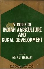 STUDIES IN INDIAN AGRICULTURE AND RURAL DEVELOPMENT PDF电子版封面 DR.V.S MAHAJAN