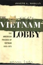THE VIETNAM LOBBY 1997 PDF电子版封面 0807823228