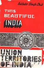 This Beautiful India UNION TERRITORIES PDF电子版封面 SUKHDEV SINGH CHIB