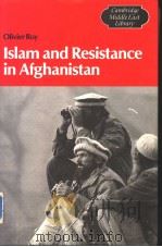 ISLAM AND RESISTANCE IN AFGHANISTAN PDF电子版封面 0521328330 OLIVIER ROY