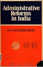 ADMINISTRATIVE REFORMS IN INDIA 1981 PDF电子版封面