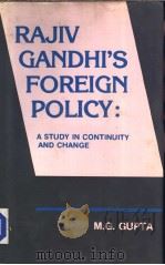 RAJIV GANDHI'S FOREIGN POLICY:A Study in Continuity and Change（1987 PDF版）