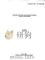ECONOMIC RECOVERY AND LONE-RUN GROWTH:AGENDA FOR REFORMS Volume Ⅰ Main Report PDF电子版封面 Florian A.Alburo