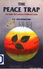 THE PEACE TRAP AN INDO-SRI LANKAN POLITICAL CRISIS PDF电子版封面 P.S.SURYANARAYANA