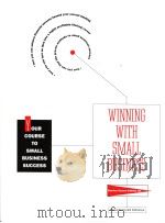 WINNING WITH SMALL BUSINESS PDF电子版封面 1884864015