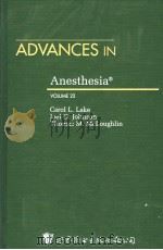 ADVANCES IN ANESTHESIA VOLUME 22 PDF电子版封面 032302095X CAROL L.LAKE JOEL O.JOHNSON