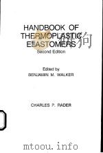 HANDBOOK OF THERMOPLASTIC ELASTOMERS Second Edition     PDF电子版封面  0442291841  BENJAMIN M.WALKER CHARLES P.RA 