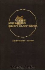 THE WELDING ENCYCLOPEDIA SEVENTEENTH EDITION C PDF电子版封面