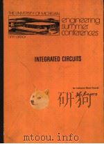 THE UNIVERSITY OF MICHIGAN ENGINEERING SUMMER CONFERENCES ANN ARBOR INTEGRATED CIRCUITS AN INTENSIVE（ PDF版）