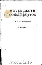 WOVEN CLOTH CONSTRUCTION PDF电子版封面 0900739045 A.T.C.ROBINSON R.MARKS
