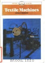 TEXTILE MACHINES PDF电子版封面 0852636474 Anna P.Benson