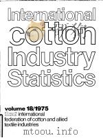 International Cotton Industry Statistics Vol.18 1975 PDF电子版封面