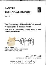 The Processing of Blends of Cotton & Wool on the Cotton System. Part 3 PDF电子版封面 0798824344 L.Hunter P.Toggweiler