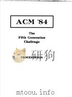 ACM‘84 The Fifth Gemeration Challenge PDF电子版封面 Richard L.Muller James J.Pott