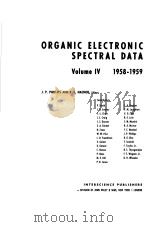 ORGANIC ELECTRONIC SPECTRAL DATA VOLUME Ⅳ 1958-1959 PDF电子版封面 J.P.PHILLIPS AND F.C.NACHOD
