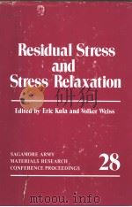 RESIDUAL STRESS AND STRESS RELAXATION     PDF电子版封面  0306411024   