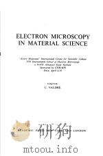 ELECTRON MICROSCOPY IN MATERIAL SCIENCE PDF电子版封面 U.VALDRE