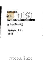 PROCEEDINGS OF THE FOURTH INTERNATIONAL CONFERENCE ON FLUID SEALING 1969 PDF电子版封面