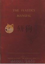 THE PLASTICS MANUAL 1ST EDITION PDF电子版封面 A.E.LEVER J.I.R.I.