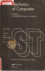 MECHANICS OF COMPOSITES     PDF电子版封面    I.F.OBRAZTSOV  V.V.VASIL'EV 