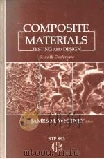COMPOSITE MATERIALS TESTING AND DESIGN  SEVENTH CONFERENCE（ PDF版）