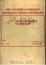 THE UNIVERSITY OF MICHIGAN ENGINEERING SUMMER CONFERENCES ADVANCED INFRARED TECHNOLOGY PDF电子版封面