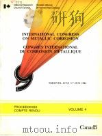 INTERNATIONAL CONGRESS ON METALLIC CORROSION VOLUME 4 PDF电子版封面 0660527049