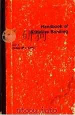 HANDBOOK OF ADHESIVE BONDING 1973 PDF电子版封面 CHARLES V.CAGLE