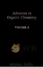 ADVANCES IN ORGANIC CHEMISTRY METHODS AND RESULTS VOLUME 3 PDF电子版封面