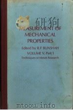 MEASUREMENT OF MECHANICAL PROPERTIES  PART Ⅰ     PDF电子版封面  0471122289  VOLUME V·PART 