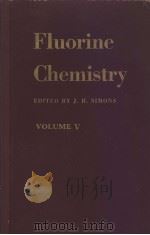 FLUORINE CHEMISTRY VOLUME Ⅴ PDF电子版封面 EDITED BY J.H.SIMONS