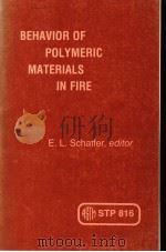 BEHAVIOR OF POLYMERIC MATERIALS IN FIRE PDF电子版封面 SCHAFFER