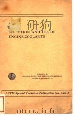SELECTON AND USE OF ENGINE COOLANTS AND COOLING SYSTEM CHEMICALS PDF电子版封面