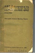 ASTM SYMPOSIUM ON X-RAY AND ELECTRON PROBE ANALYSIS SIXTY-SIXTH ANNUAL MEETING PAPERS PDF电子版封面