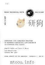 OXIDATION AND CORROSION BEHAVIOR OF MODIFIED-COMPOSITION LOW-CHROMIUM 304 STAINLESS STEEL ALLOYS PDF电子版封面 JOSEPH R.STEPHENS AND CHARLES