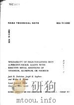 WELDABILITY OF HIGH-TOUGHNESS IRON 12-PERCENT-NICKEL ALLOYS WITH PEACTIVE METAL ADDITIONS OF TITANIU PDF电子版封面 JACK H.DEVLETAN JOSEPH R.STEP