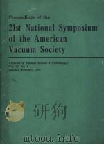 PROCEEDINGS OF THE 21ST NATIONAL SYMPOSIUM OF THE AMERICAN VACUUM SOCIETY     PDF电子版封面     