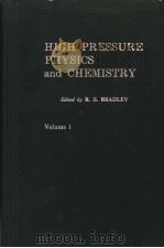 HIGH PRESSURE PHYSICS AND CHEMISTRY  VOLUME 1     PDF电子版封面    EDITED BY R.S.BRADLEY 
